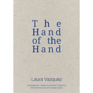 Ugly Duckling Presse The Hand Of The Hand Ugly Duckling Presse The Hand Of The Hand