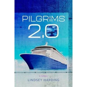 Acre Books Pilgrims 2.0 – A Novel Acre Books Pilgrims 2.0 – A Novel