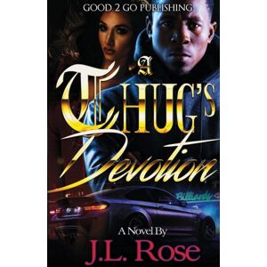Good2go Publishing A Thug'S Devotion Good2go Publishing A Thug'S Devotion