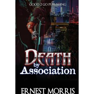 Good2go Publishing Death By Association Good2go Publishing Death By Association
