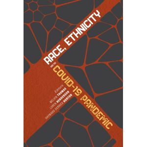 University of Cincinnati Press Race, Ethnicity, And The Covid–19 Pandemic University of Cincinnati Press Race, Ethnicity, And The Covid–19 Pandemic