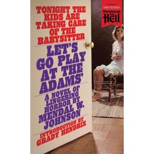 Valancourt Books Let'S Go Play At The Adams' (Paperbacks From Hell) Valancourt Books Let'S Go Play At The Adams' (Paperbacks From Hell)