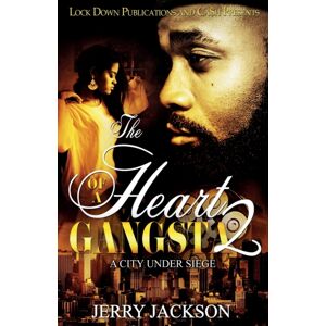 Lock Down Publications The Heart Of A Gangsta 2 : A City Under Seige Lock Down Publications The Heart Of A Gangsta 2 : A City Under Seige