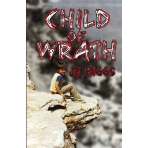 Beacon Publishing Group Child Of Wrath Beacon Publishing Group Child Of Wrath