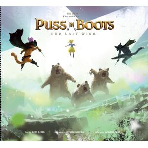 Cameron & Company Inc The Art Of Dreamworks Puss In Boots : The Last Wish Cameron & Company Inc The Art Of Dreamworks Puss In Boots : The Last Wish