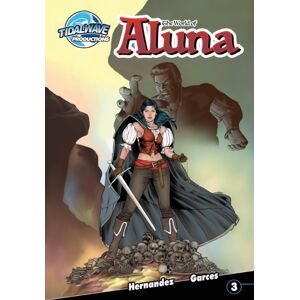 Tidalwave Productions The World Of Aluna #3 Tidalwave Productions The World Of Aluna #3