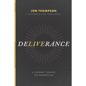 Lifetogether Deliverance : A Journey Toward The Unexpected Lifetogether Deliverance : A Journey Toward The Unexpected