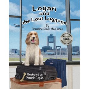 Leaning Rock Press LLC Logan And The Lost Luggage Leaning Rock Press LLC Logan And The Lost Luggage
