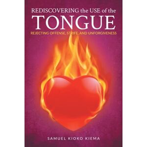 Rushmore Press LLC Rediscovering The Use Of The Tongue Rushmore Press LLC Rediscovering The Use Of The Tongue