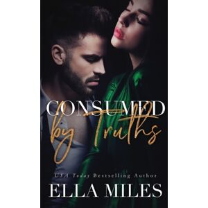 Ella Miles LLC Consumed By Truths Ella Miles LLC Consumed By Truths