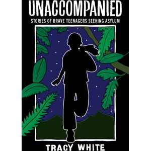 Street Noise Books Unaccompanied : Stories Of Brave Teenagers Seeking Asylum Street Noise Books Unaccompanied : Stories Of Brave Teenagers Seeking Asylum