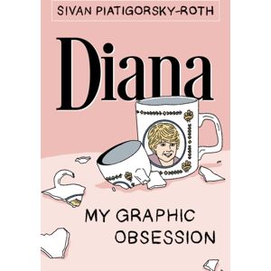 Street Noise Books Diana: My Graphic Obsession Street Noise Books Diana: My Graphic Obsession