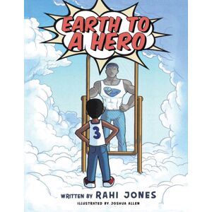 Booktrail Publishing Earth To A Hero Booktrail Publishing Earth To A Hero