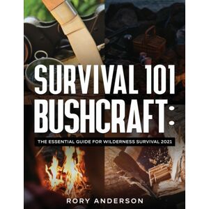 Tyler MacDonald Survival 101 Bushcraft : The Essential Guide For Wilderness Survival 20 Tyler MacDonald Survival 101 Bushcraft : The Essential Guide For Wilderness Survival 20