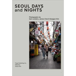 Trope Publishing Co. Seoul Days & Nights Trope Publishing Co. Seoul Days & Nights