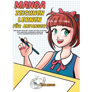 Activity Books Manga Zeichnen Lernen Fur Anfanger : Lerne Schritt Fur Schritt, Manga Und Anime Zu Zeichnen - Kopfe, Gesichter, Accessoires, Kleidung Und Lustige Ganzkorpercharaktere Und Mehr! Activity Books Manga Zeichnen Lernen Fur Anfanger : Lerne Schritt Fur Schritt, Manga Und Anime Zu Zeichnen - Kopfe, Gesichter, Accessoires, Kleidung Und Lustige Ganzkorpercharaktere Und Mehr!