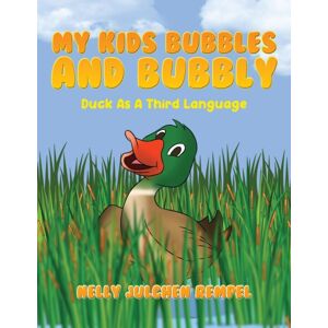 Readersmagnet LLC My Kids Bubbles And Bubbly : Duck As A Third Language Readersmagnet LLC My Kids Bubbles And Bubbly : Duck As A Third Language
