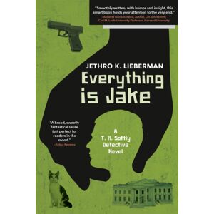 Three Rooms Press Everything Is Jake: A T. R. Softly Detective Novel : A Novel Three Rooms Press Everything Is Jake: A T. R. Softly Detective Novel : A Novel