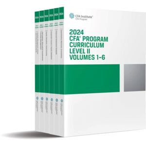 CFA Institute 2024 Cfa Program Curriculum Level Ii Box Set, Volumes 1 - 6 CFA Institute 2024 Cfa Program Curriculum Level Ii Box Set, Volumes 1 - 6
