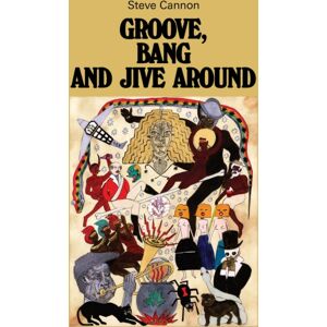 Blank Forms Editions Groove, Bang And Jive Around Blank Forms Editions Groove, Bang And Jive Around