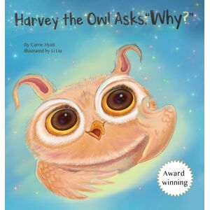 Write for Kids Harvey The Owl Asks, "Why?" Write for Kids Harvey The Owl Asks, "Why?"