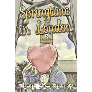 Pen It! Publications, LLC Springtime In London Pen It! Publications, LLC Springtime In London