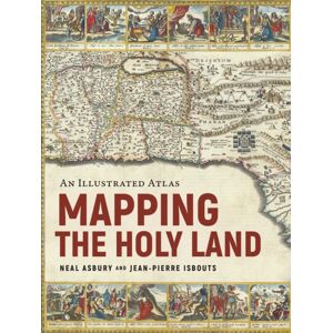 Apollo Publishers Mapping The Holy Land : An Illustrated Atlas Apollo Publishers Mapping The Holy Land : An Illustrated Atlas