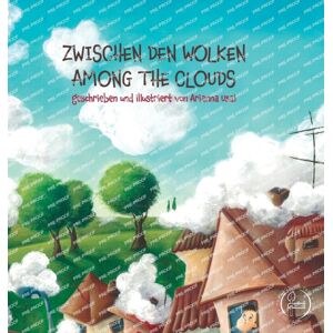Growing Tree Publishing Corporation Zwischen Den Wolken - Among The Clouds Growing Tree Publishing Corporation Zwischen Den Wolken - Among The Clouds