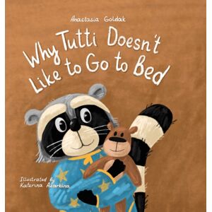 Vivid Spirit LLC Why Tutti Doesn'T Like To Go To Bed Vivid Spirit LLC Why Tutti Doesn'T Like To Go To Bed