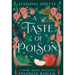 Crystal Moon Press A Taste Of Poison : A Snow White Retelling Crystal Moon Press A Taste Of Poison : A Snow White Retelling