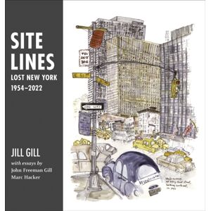 Oro Editions Site Lines : Lost York, 1954–2022 Oro Editions Site Lines : Lost York, 1954–2022