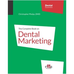 Edra Publishing US LLC The Complete Book On Dental Marketing - 2 Volume Set Edra Publishing US LLC The Complete Book On Dental Marketing - 2 Volume Set