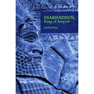 Lockwood Press Esarhaddon, King Of Assyria Lockwood Press Esarhaddon, King Of Assyria