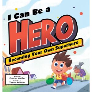 Puppy Dogs & Ice Cream Inc I Can Be A Hero : Becoming Your Own Superhero Puppy Dogs & Ice Cream Inc I Can Be A Hero : Becoming Your Own Superhero