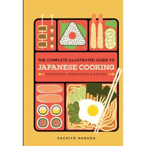 Hardie Grant US The Complete Illustrated Guide To Japanese Cooking : Techniques, Ingredients & Recipes Hardie Grant US The Complete Illustrated Guide To Japanese Cooking : Techniques, Ingredients & Recipes