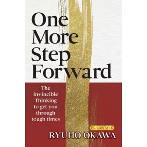 IRH Press One More Step Forward : The Invincible Thinking To Get You Through Tough Times IRH Press One More Step Forward : The Invincible Thinking To Get You Through Tough Times