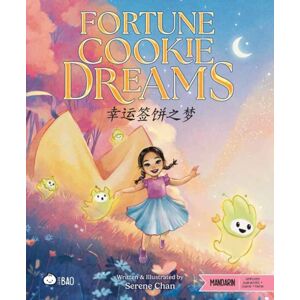 Lil Libros Fortune Cookie Dreams - Simplified : A Bilingual Book In English And Mandarin With Simplified Characters And Pinyin Lil Libros Fortune Cookie Dreams - Simplified : A Bilingual Book In English And Mandarin With Simplified Characters And Pinyin