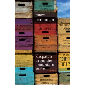West Virginia University Press Dispatch From The Mountain State : Poems West Virginia University Press Dispatch From The Mountain State : Poems
