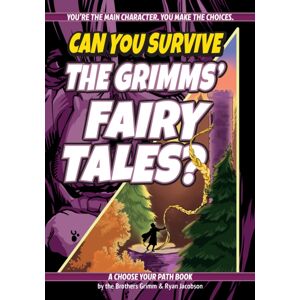 Lake 7 Creative Can You Survive The Grimms' Fairy Tales? : A Choose Your Path Book Lake 7 Creative Can You Survive The Grimms' Fairy Tales? : A Choose Your Path Book