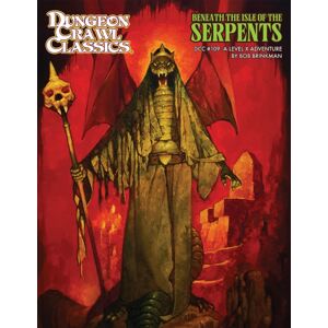 Goodman Games Dungeon Crawl Classics #109: Beneath The Isle Of The Serpents Goodman Games Dungeon Crawl Classics #109: Beneath The Isle Of The Serpents