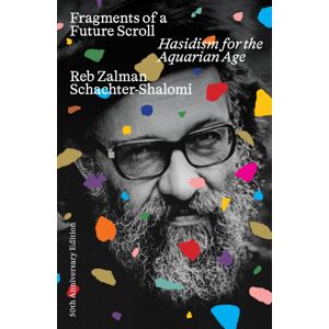 Ayin Press Fragments Of A Future Scroll : Hasidism For The Aquarian Age Ayin Press Fragments Of A Future Scroll : Hasidism For The Aquarian Age