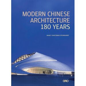 Oro Editions Modern Chinese Architecture : 180 Years Oro Editions Modern Chinese Architecture : 180 Years