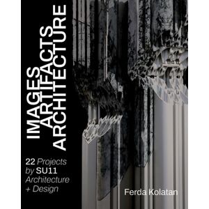 Oro Editions Images, Artifacts, Architecture Oro Editions Images, Artifacts, Architecture