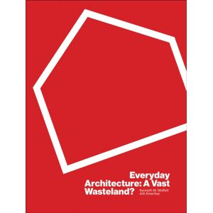 Oro Editions Everyday Architecture : A Vast Wasteland Oro Editions Everyday Architecture : A Vast Wasteland