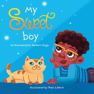 Diggs Publishing My Sweet Boy Diggs Publishing My Sweet Boy