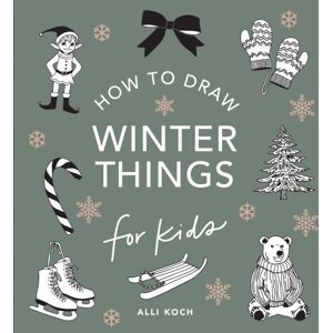 Blue Star Press Winter Things: How To Draw Books For Kids With Christmas Trees, Elves, Wreaths, Gifts, And Santa Claus Blue Star Press Winter Things: How To Draw Books For Kids With Christmas Trees, Elves, Wreaths, Gifts, And Santa Claus