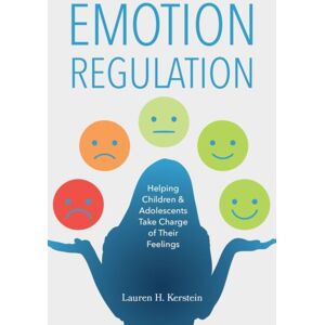 Future Horizons Incorporated Emotion Regulation : Helping Children And Adolescents Take Charge Of Their Emotions Future Horizons Incorporated Emotion Regulation : Helping Children And Adolescents Take Charge Of Their Emotions