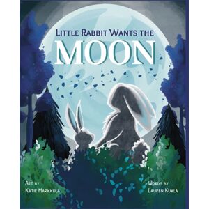 Jolly Fish Press Little Rabbit Wants The Moon Jolly Fish Press Little Rabbit Wants The Moon