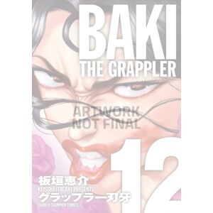 Kodama Baki The Grappler (Perfect Edition) Vol. 12 Kodama Baki The Grappler (Perfect Edition) Vol. 12
