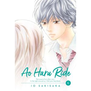 Viz Media, Subs. of Shogakukan Inc Ao Haru Ride, Vol. 6 Viz Media, Subs. of Shogakukan Inc Ao Haru Ride, Vol. 6